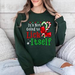 Its Not Going to Lick Itself, Matching Couple, Dirty Humor Christmas t-shirt, Inappropriate Xmas Shirt, Ugly Christmas S