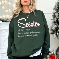 seester noun shirt, seester definition t-shirt, gift for sister, best sister gift, funny saying shirt, best friend shirt