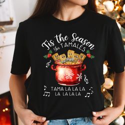tis the season for tamales funny christmas mexican food shirt, tamale shirt, spanish merry christmas, spanish christmas