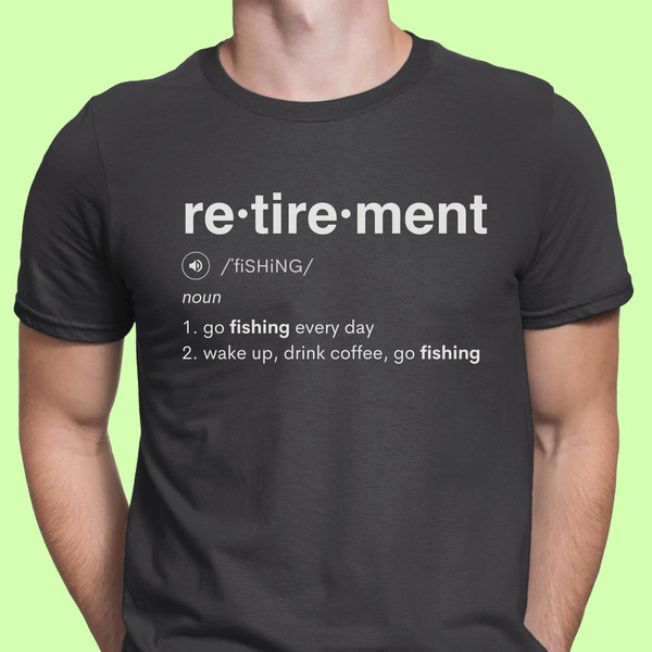 Fishing Shirt Retired Fishing Shirt for Retirement Gift Fish - Inspire  Uplift