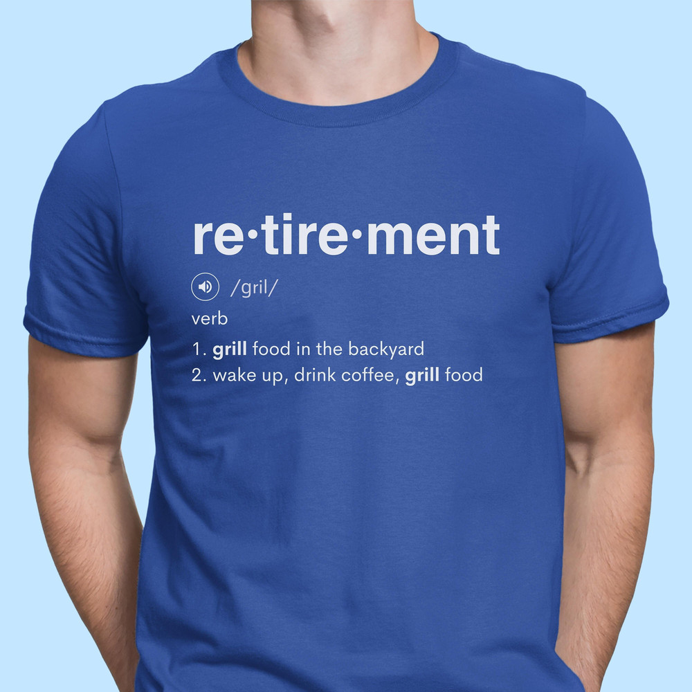 Grilling Shirt Retired Grilling Shirt for Retirement Gift Grill TShirt for him Grilling Dad Retirement Shirt for Dad Funny Retirement Gift.jpg