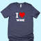I Love Wine Shirt I Heart Wine T-shirt Wine Is Life Wine Lover Tee Smile Face Shirt Happy Face Shirt Women Shirt for Men 1.jpg