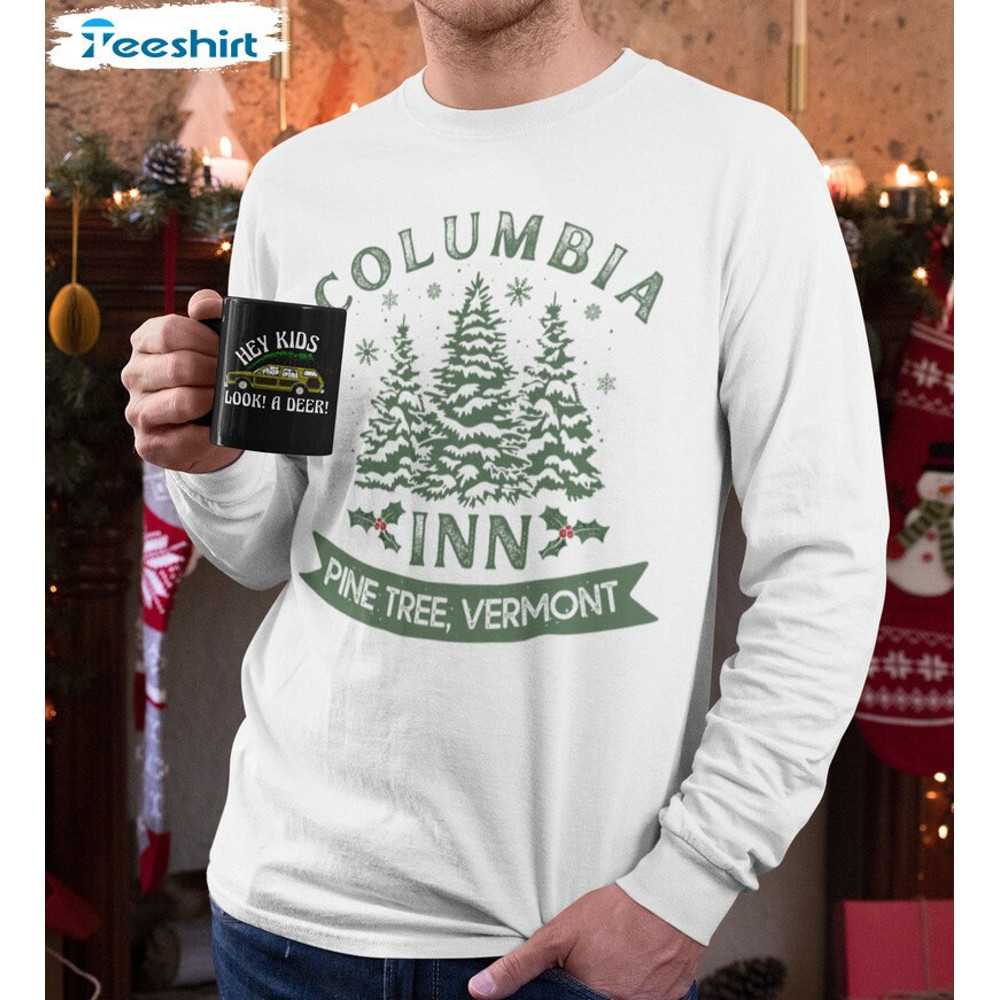 Columbia Inn Pine Tree Vermont  Sweatshirt, Pine Tree Christmas Sweatshirt, Christmas Movie Shirt, America Snow Playground Shirt.jpg