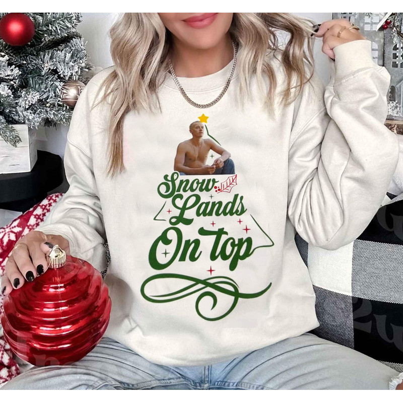 Snow lands on top Shirt, Coriolanus Snow Shirt, Coriolanus Snow Christmas, I Can Fix Him Shirt, Girl Dinner Shirt, Tom Blyth Sweatshirt.jpg