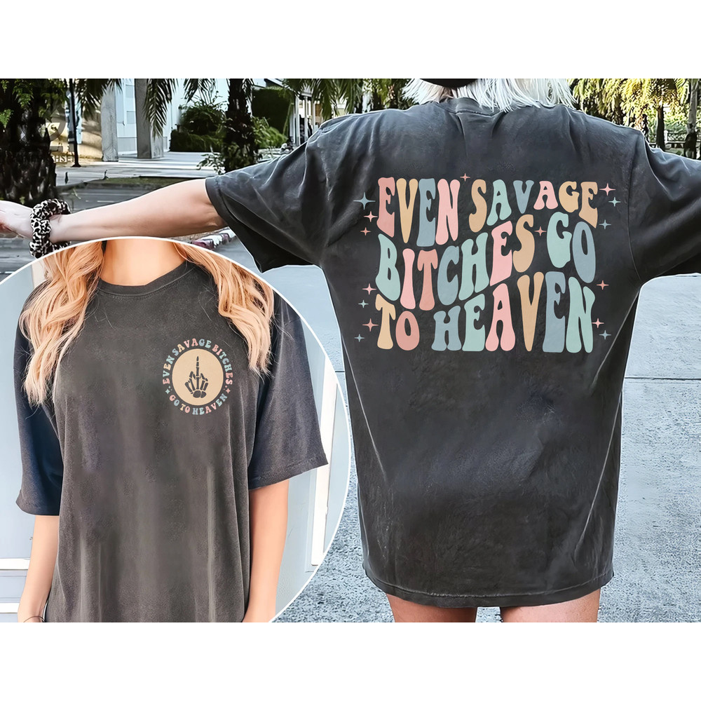 Jelly Even Savage Bitches go to heaven Graphic Shirt, Jelly Tour 2023,Jelly Graphic shirt, Jelly Roll Gift for men women tshirt.jpg