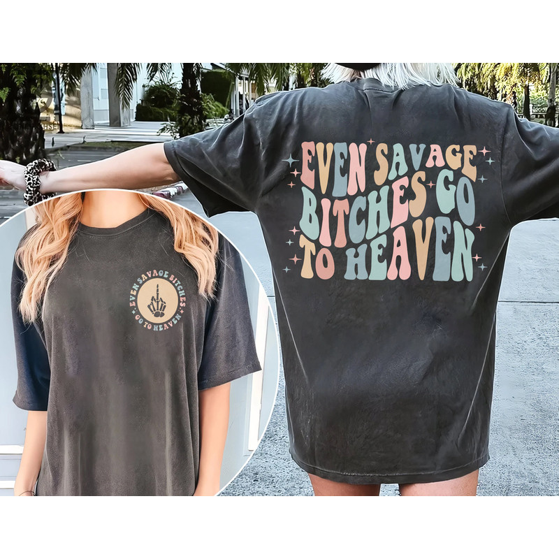 Jelly Even Savage Bitches go to heaven Graphic Shirt, Jelly Tour 2023,Jelly Graphic shirt, Jelly Roll Gift for men women tshirt.jpg
