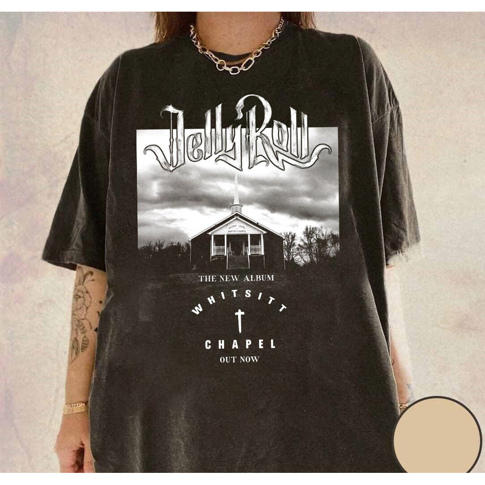 jellyroll whitsitt chapel tshirt, Graphic Shirt, Jellyrol concert 2023 Shirt Jelly Shirt, Jelly Graphic shirt, Gift for men women shirt.jpg