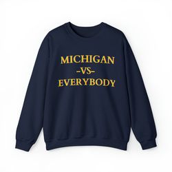 michigan vs everybody comfort premium crewneck sweatshirt, vintage, retro, men, women, cozy, comfy, gift