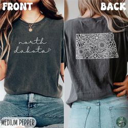 north dakota comfort colors shirt, womens floral north dakota crewneck tee, moving to north dakota gift souvenir, nd bac