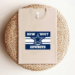 how about them bowboysshirtshirtshirt