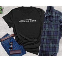 pawdre shirt | dog dad shirt | dog lover shirt | personalized gift for dad | fur dad shirt | gift for pet lover | shirts