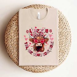 heifer love you till the cows come home shirt