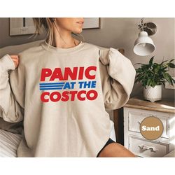 panic at the costco funny meme sweatshirt, i got that hot dog in me, keep 150 dank meme quote shirt, humor sweatshirt,fu