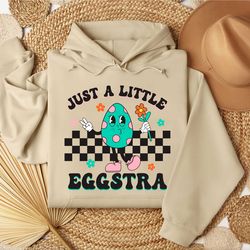 just a little eggstra easter shirt