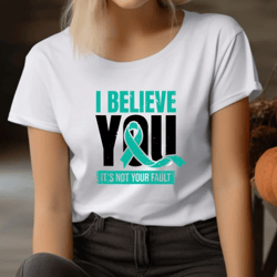 i belive you,stop sexual assault, teal ribbon shirt, sexual assault awareness month,feminist tee,sexual violence awarene