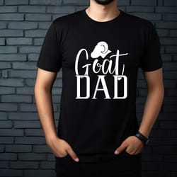 goat dad, goat lover shirt, custom pet shirt, pet dad shirt, pet lover shirt, pet shirts, goat dad shirt