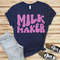 Milk maker ,milk maker mom,mother's day gift,gift for mom,inspirational gift,mama t-shirt,mom gift tee,cute woman shirt,cute mama tee.jpg