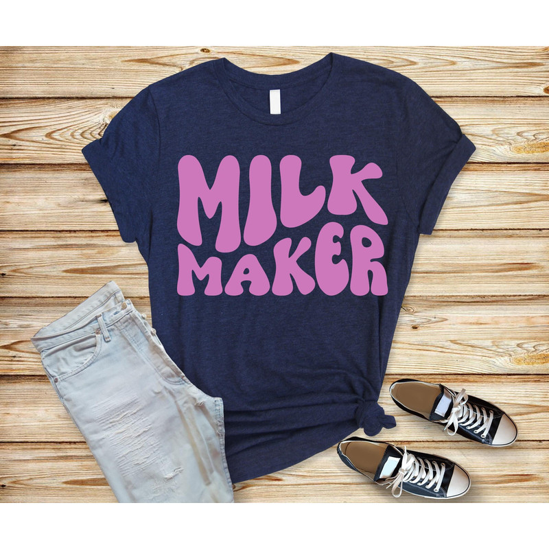 Milk maker ,milk maker mom,mother's day gift,gift for mom,inspirational gift,mama t-shirt,mom gift tee,cute woman shirt,cute mama tee.jpg