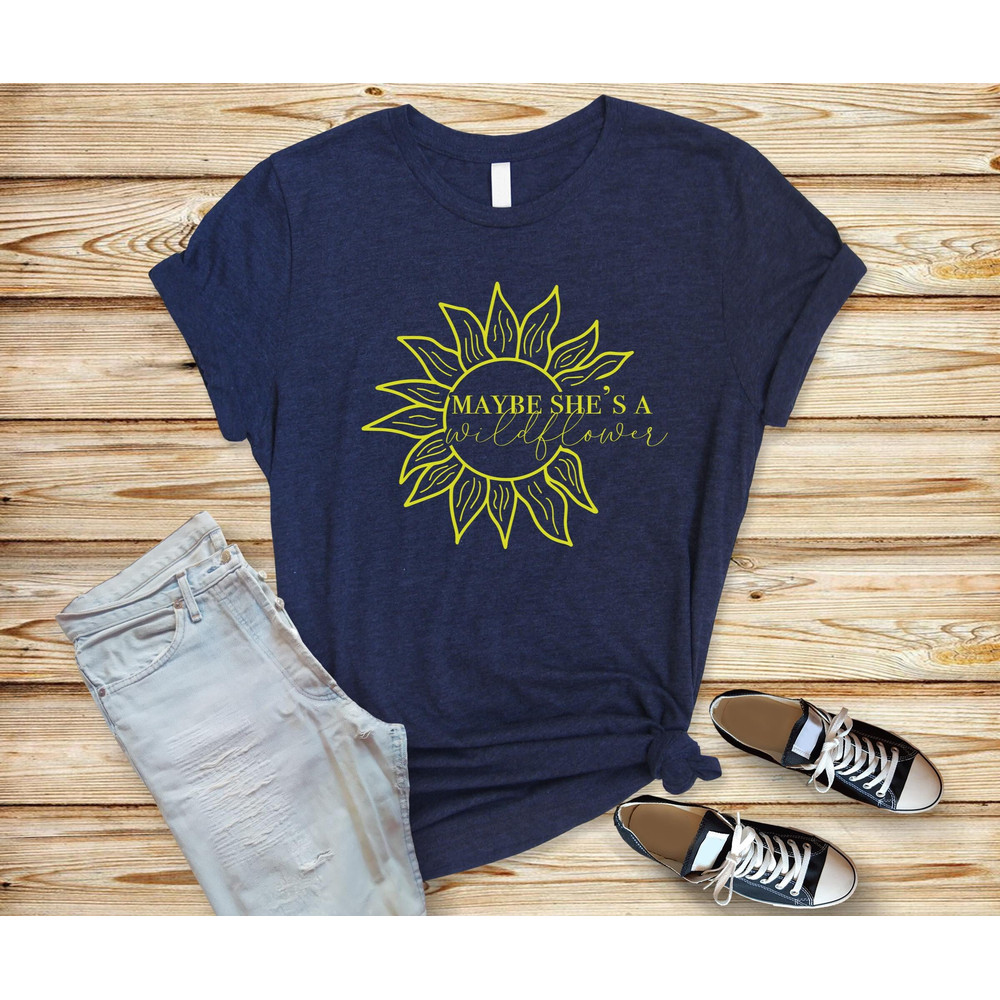 mybe she's a wildflower ,mother's day gift,gift for mom,inspirational gift,mama t-shirt,mom gift tee,cute woman shirt,cute mama tee.jpg