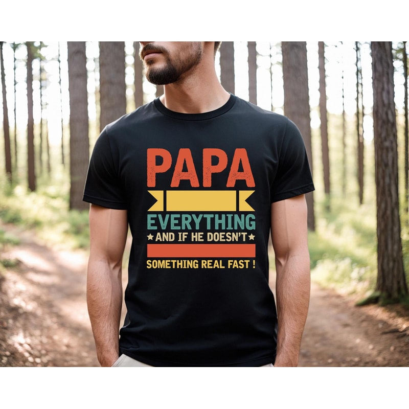 papa everything shirt,papa bear shirt,best ever dad shirt,gift dad shirt,new dad t-shirt,best father shirt,love dad shirt,dad t-shirt,.jpg