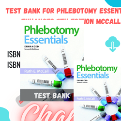 test bank phlebotomy essentials enhanced 7th edition mccall all chapters instant download