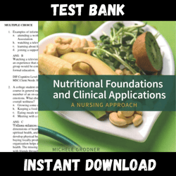 All Chapters Nutritional Foundations and Clinical Applications 8th Edition by Michele Grodner Test bank