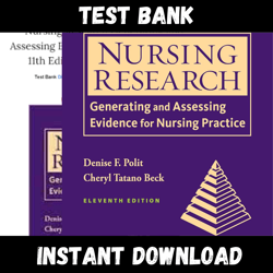 All Chapters Nursing Research Generating and Assessing Evidence for Nursing Practice 11th Edition Polit Beck Test bank