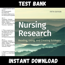 All Chapters Nursing Research Reading, Using, and Creating Evidence 5th Edition Houser Test bank