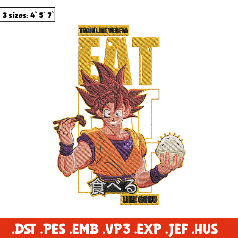 Eat like goku Embroidery Design, Dragonball Embroidery,Embroidery File, Anime Embroidery, Anime shirt, Digital download..jpg
