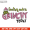 Felling extra grinchy today Embroidery Design, Grinch Embroidery, Embroidery File, Chrismas Embroidery, Digital download.jpg