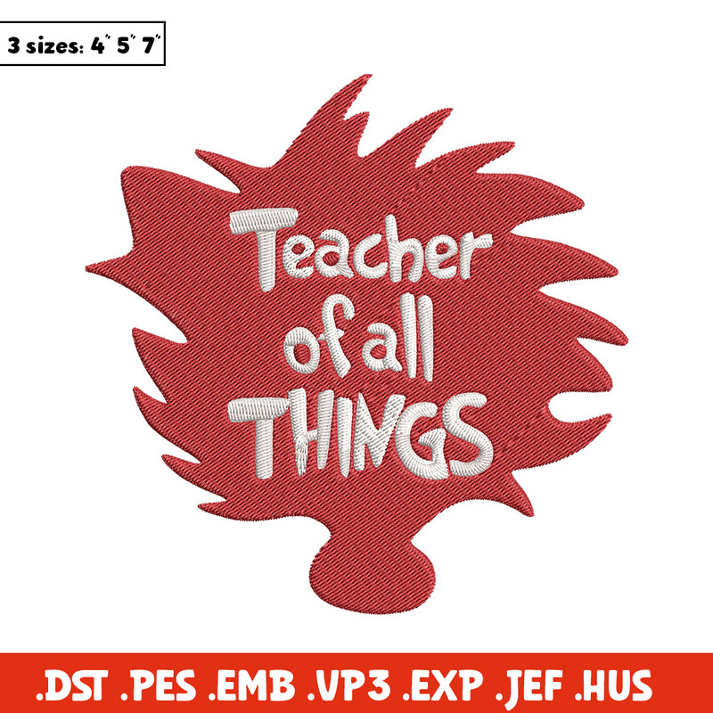 Teacher of All Things Embroidery Design, Dr Seuss Embroidery, Embroidery File, Embroidery design, Digital download.jpg