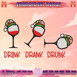 drink drank drunk embroidery design, wine glass embroidery, christmas embroidery design, machine embroidery designs