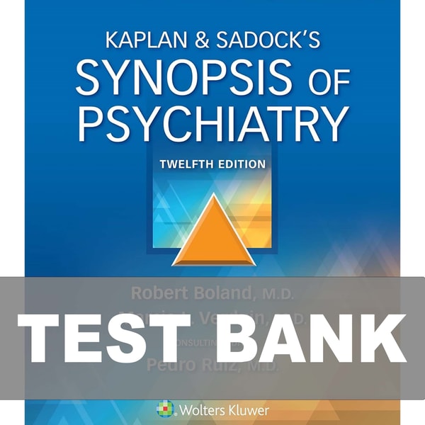 Kaplan and Sadocks Synopsis of Psychiatry 12e Test Bank | Inspire Uplift