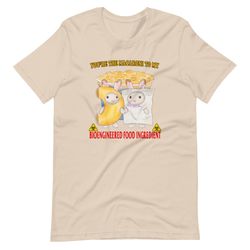 mac and bioengineered ingredient unisex t-shirt