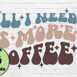 All I Need is More Coffee SVG PNG Design 56