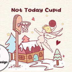 not today cupid valentines day sublimat design 80