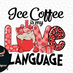 ice coffee is my love language valentine