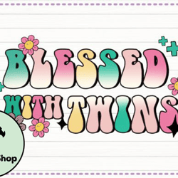 Blessed with Twins Mom Sublimation PNG Design 191