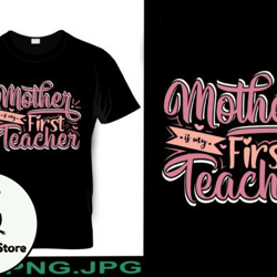 Mother is My First Teacher Design 202