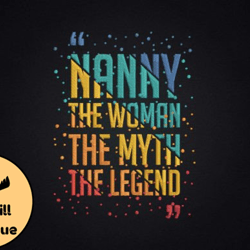 nanny the myth the legend mothers gift design 100