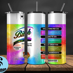 Bitch Spray, Bitch Be Gone 20oz Tumbler Wrap PNG File For Sublimation, Rainbow Bitch Spray, Tumbler PNG 34