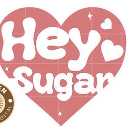 hey sugar retro png funny valentines