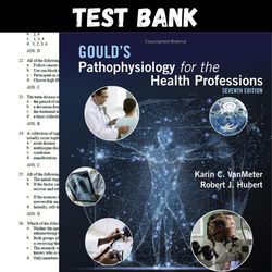 Latest 2023 Goulds Pathophysiology for the Health Professions, 7th Edition VanMeter Test bank | All Chapters