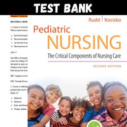 Latest 2023 Pediatric Nursing The Critical Components of Nursing Care 2nd Edition Kathryn Rudd Test bank | All Chapters