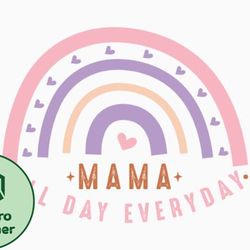 mama, mother day png, mother day png all day everyday rainbow design 401