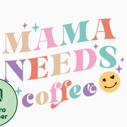 retro mothers day quote svg mama, mother day png, mother day png coffee design 419