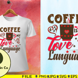 coffee is my love language typography