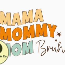 mama mommy mom bruh design 388