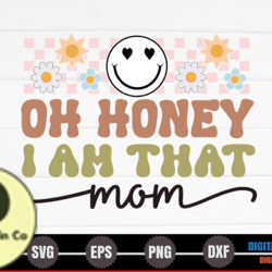 oh honey i am that mom – retro mothers design 236