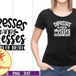 dresses and messes mom of both svg design 04